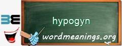 WordMeaning blackboard for hypogyn